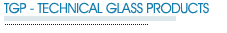 TGP - Technical Glass Products 